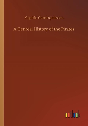 A Genreal History of the Pirates