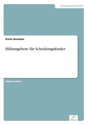 Hilfsangebote für Scheidungskinder