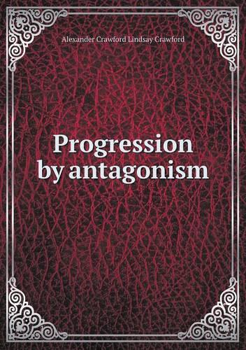 Progression by antagonism