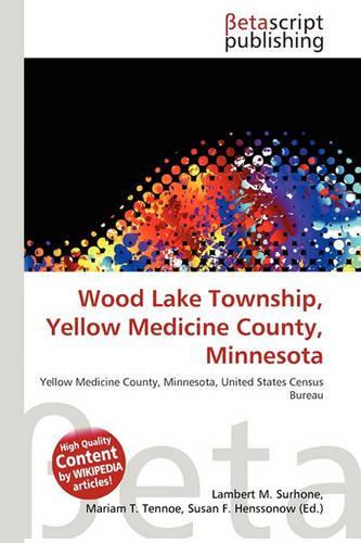 Wood Lake Township, Yellow Medicine County, Minnesota: (English)