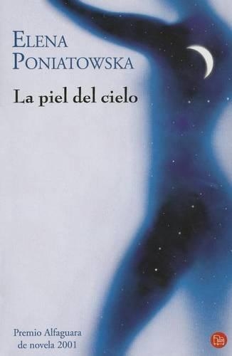 La Piel del Cielo / The Sky's Skin: (Narrativa (Punto de Lectura))