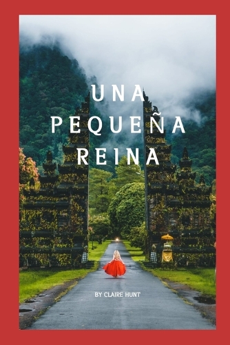 Una Pequeña Reina