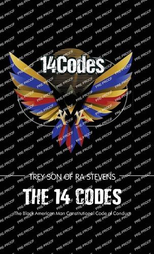 The 14 Codes, The Black American Man Constitutional Code of Conduct