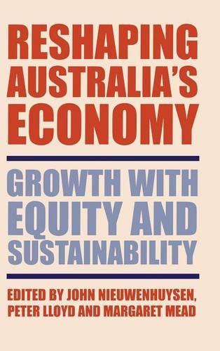 Reshaping Australia's Economy: Growth with Equity and Sustainability(English)