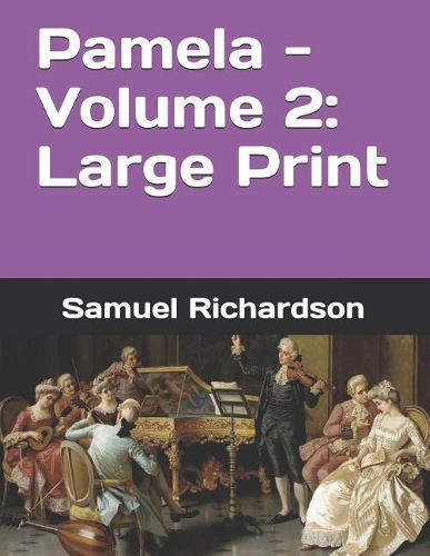 Pamela - Volume 2: Large Print