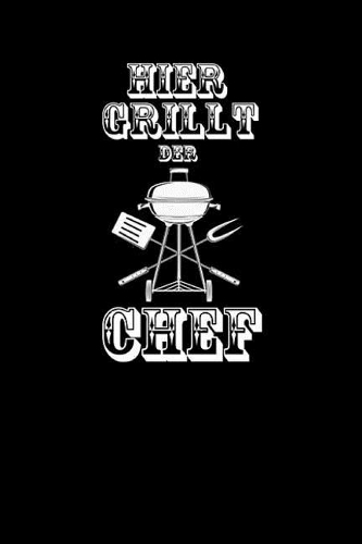 Hier Grillt Der Chef