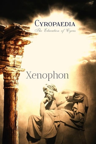 Cyropaedia: The Education of Cyrus