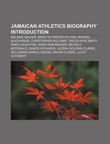 Jamaican Athletics Biography Introduction: Melaine Walker, Brigitte Foster-Hylton, Michael Blackwood, Christopher Williams, Trecia-Kaye Smith(English)