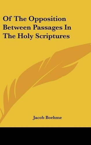 Of the Opposition Between Passages in the Holy Scriptures