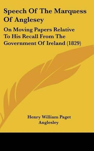 Speech of the Marquess of Anglesey