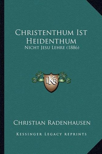 Christenthum Ist Heidenthum