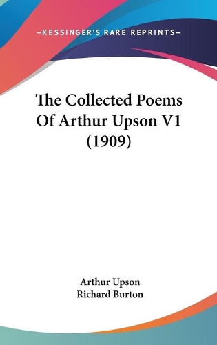 The Collected Poems Of Arthur Upson V1 (1909)