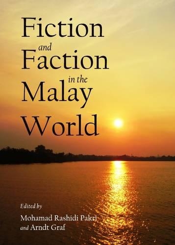 Fiction and Faction in the Malay World: (English)