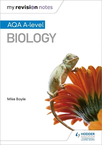 My Revision Notes: AQA A Level Biology: Aqa a Level Biology(My Revision Notes)