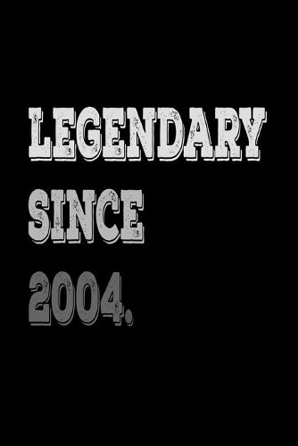 Legendary Since 2004: Journal Composition Notebook 7.44" x 9.69" 100 pages 50 sheets