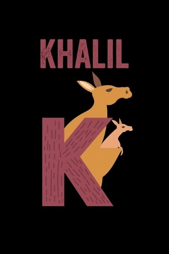 Khalil: Journal (Diary, Notebook) Personalized Custom Name Alphabet Kangaroo Birthday Gift for Boys