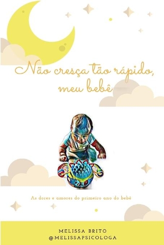 Não cresça tão rápido, meu bebê