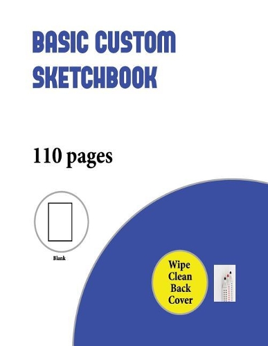 Basic Custom Sketchbook: An Extra-Large (8.5 by 11.0 Inch) Blank Sketchbook with 100+ Pages for Drawing, Sketching, and Doodling