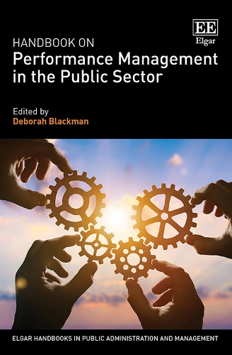 Handbook on Performance Management in the Public Sector: (Elgar Handbooks in Public Administration and Management)