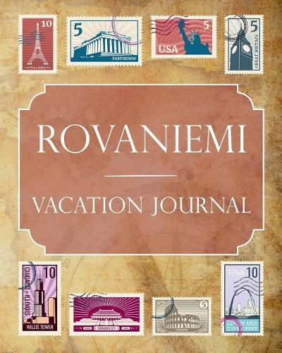 Rovaniemi Vacation Journal