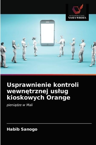 Usprawnienie kontroli wewnętrznej uslug kioskowych Orange