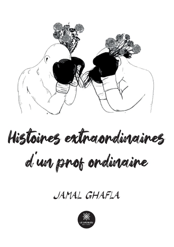 Histoires extraordinaires d'un prof ordinaire