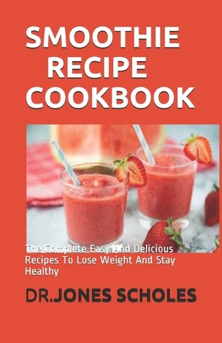 Smoothie Recipe Cookbook