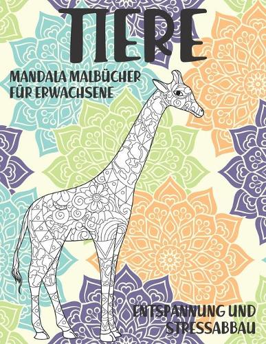 Mandala Malbücher für Erwachsene - Entspannung und Stressabbau - Tiere