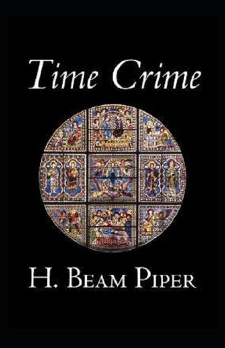 Time Crime-Original Edition(Annotated)