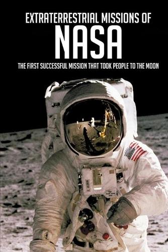 Extraterrestrial Missions Of NASA