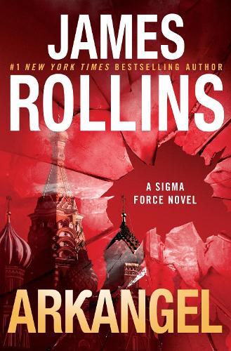Arkangel: A SIGMA Force Novel(18 Sigma Force)