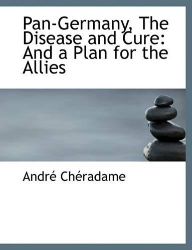 Pan-Germany, the Disease and Cure