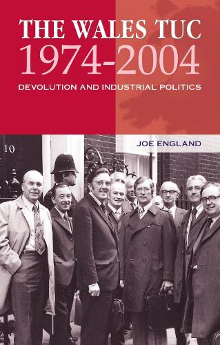 The Wales TUC, 1974-2004