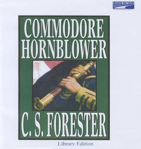 Commodore Hornblower: (8 Horatio Hornblower)