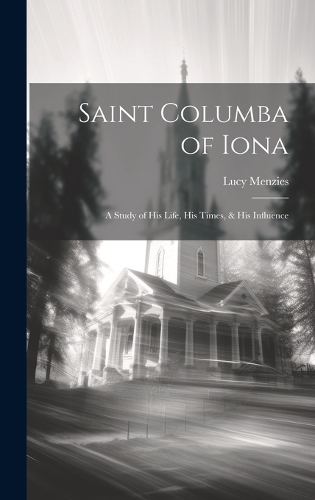 Saint Columba of Iona [microform]
