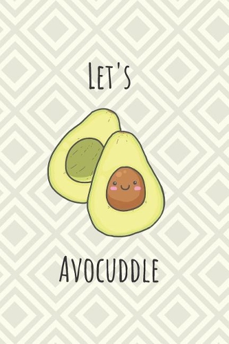 Let's Avocuddle