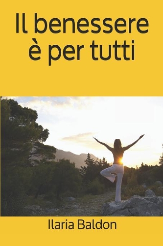 Il benessere è per tutti