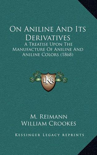 On Aniline And Its Derivatives