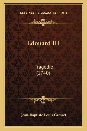 Edouard III: Tragedie (1740)(French)