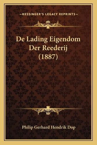 De Lading Eigendom Der Reederij (1887)