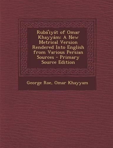 Ruba'iyat of Omar Khayyam