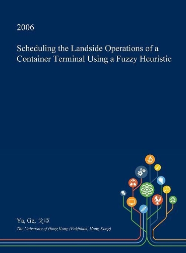 Scheduling the Landside Operations of a Container Terminal Using a Fuzzy Heuristic