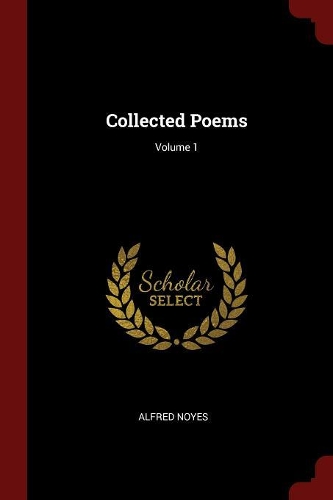 Collected Poems; Volume 1