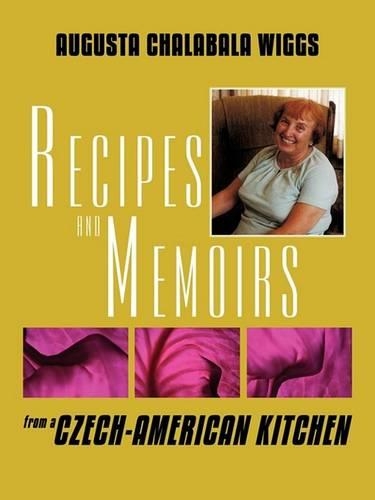 Recipes and Memoirs from a Czech-American Kitchen: (English)