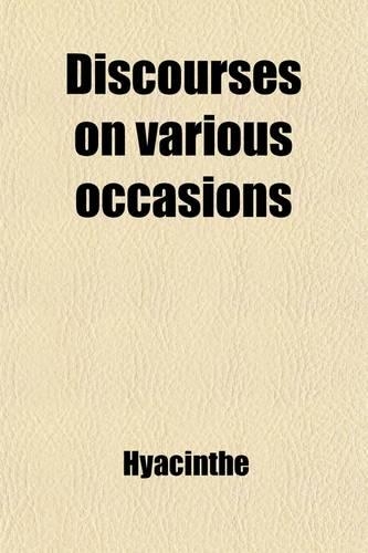 Discourses on Various Occasions