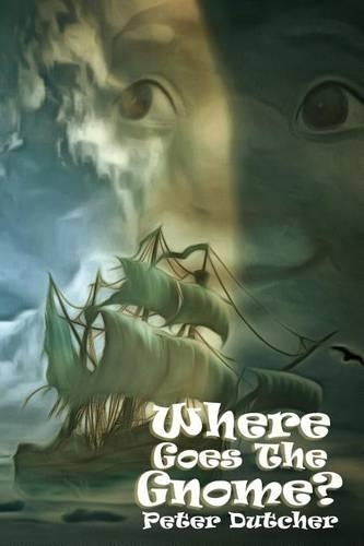 Where Goes The Gnome?: (1 Roam Skylorne Adventures)