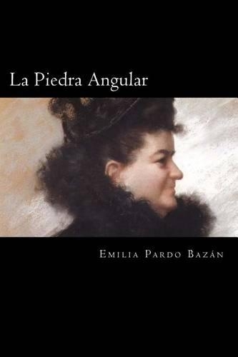 La Piedra Angular (Spanish Edition)