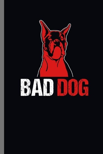 Bad dog