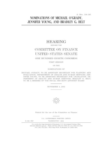 Nominations of Michael O'Grady, Jennifer Young, and Bradley G. [sic] Belt