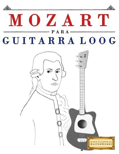 Mozart Para Guitarra Loog